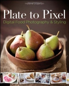 Plate to Pixel: Digital Food Photography & Styling